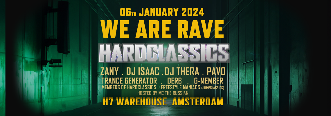 Header Hardclassics 06 januari 2024 We Are Rave warehouse party line up